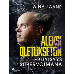 Aleksi Oletukseton – erityisyys supervoimana