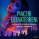 Piaceri ultraterreni: una raccolta di erotica distopica, fantasy e misteriosa