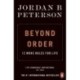 Beyond Order: 12 More Rules for Life