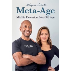 Wayne Leal's Meta-Age: Midlife Extension, Not Old Age