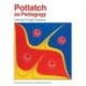 Potlatch as Pedagogy: Learning Through Ceremony