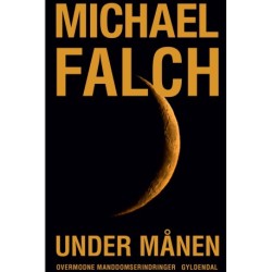 Under månen: Overmodne manddomserindringer