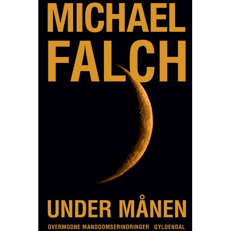 Under månen: Overmodne manddomserindringer