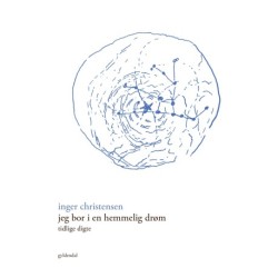 Jeg bor i en hemmelig drøm: Tidlige digte