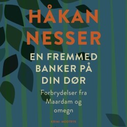 En fremmed banker på din dør: Forbrydelser fra Maardam og omegn
