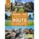 Rough Guides Travel The Liberation Route Europe