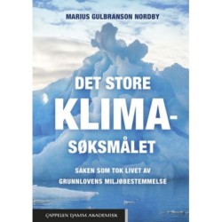 Det store klimasøksmålet : saken som tok livet av Grunnlovens miljøbestemmelse