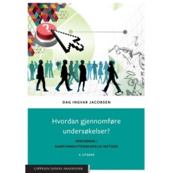 Hvordan gjennomføre undersøkelser? : innføring i samfunnsvitenskapelig metode