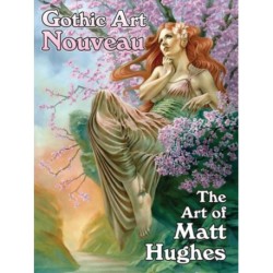Gothic Art Nouveau: The Art of Matt Hughes