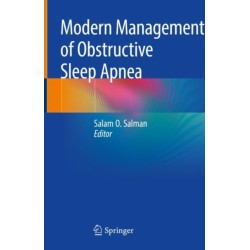 Modern Management of Obstructive Sleep Apnea
