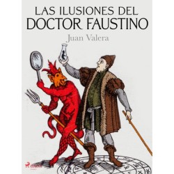Las ilusiones del doctor Faustino
