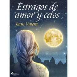 Estragos de amor y celos