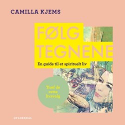 Følg tegnene: En guide til et spirituelt liv