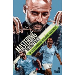 Mastering the Premier League: The Tactical Concepts behind Pep Guardiola's Manchester City