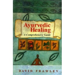 Ayurvedic Healing: A Comprehensive Guide