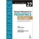Recent Advances in Pediatrics: Hot Topics Volume 27