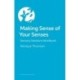 Making Sense of Your Senses: Sensory Solutions Workbook