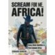 Scream for Me, Africa!: Heavy Metal Identities in Post-Colonial Africa