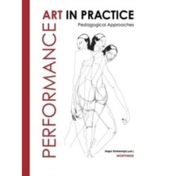 Performance Art in Practice: Pedagogical Approaches