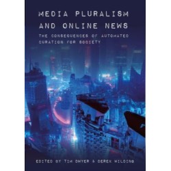 Media Pluralism and Online News: The Consequences of Automated Curation for Society