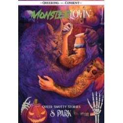 Monster Lovin': Queer, Smutty, Spooky Stories