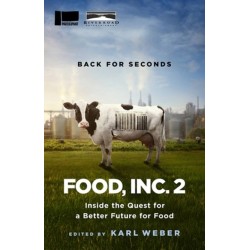 Food, Inc. 2: Inside the Quest for a Better Future for Food