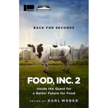Food, Inc. 2: Inside the Quest for a Better Future for Food