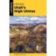 Hiking Utah's High Uintas: A Guide to the Region's Greatest Hikes