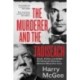 The Murderer and the Taoiseach: Death, Politics and GUBU - Revisiting the Notorious Malcolm Macarthur Case