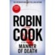 Manner of Death: A Heart-Racing Medical Thriller From the Master of the Genre
