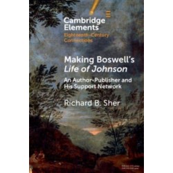 Making Boswell's Life of Johnson: An Author-Publisher and His Support Network