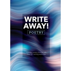 Write Away! Poetry: A Guided Poetry Journal with over 101 Writing Exercises