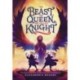 The Beast, the Queen, and the Lost Knight