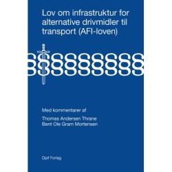 Lov om infrastruktur for alternative drivmidler til transport: med kommentarer