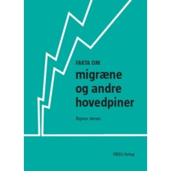 Fakta om migræne og andre hovedpiner