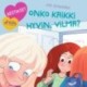 Bestikset – Onko kaikki hyvin, Vilma?