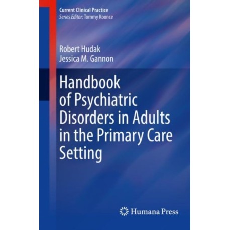 Handbook of Psychiatric Disorders in Adults in the Primary Care Setting
