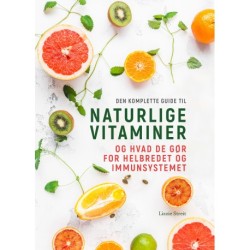 Den komplette guide til naturlige vitaminer