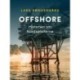 Offshore. Historien om Nordsøfelterne