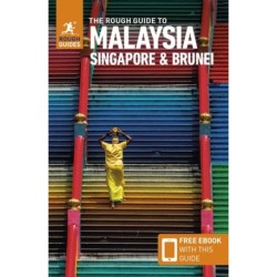 The Rough Guide to Malaysia, Singapore & Brunei (Travel Guide with Free eBook)  (10th ed. Jun. 23)
