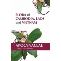 Flora of Cambodia, Laos and Vietnam: Volume 33: Apocynaceae