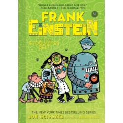 Frank Einstein and the EvoBlaster Belt (Frank Einstein series -4)