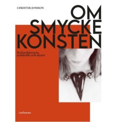 Om smyckekonsten : kulturhistoria, symbolik och myter