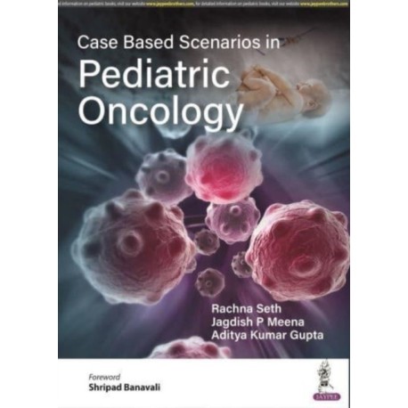 Case Based Scenarios in Pediatric Oncology