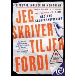 Jeg skriver til jer fordi ...: Ditlev H. Møller in memoriam