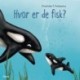 Hvor er de fisk?