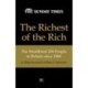 The Richest of the Rich: The Wealthiest 250 People in Britain Since 1066