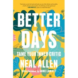 Better Days: Tame Your Inner Critic