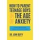 Rescuing Our Sons: 8 Solutions to Our Crisis of Disaffected Teen Boys (A Psychologist's Roadmap)