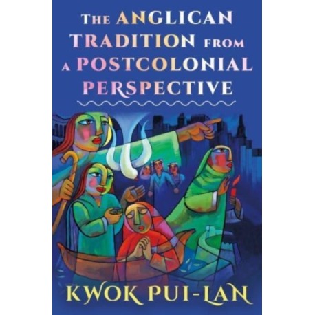 The Anglican Tradition from a Postcolonial Perspective